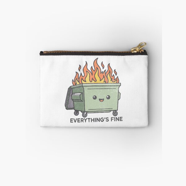 Item preview, Dumpster Fire Everything's Is Fine designed and sold by ironicmuscle.