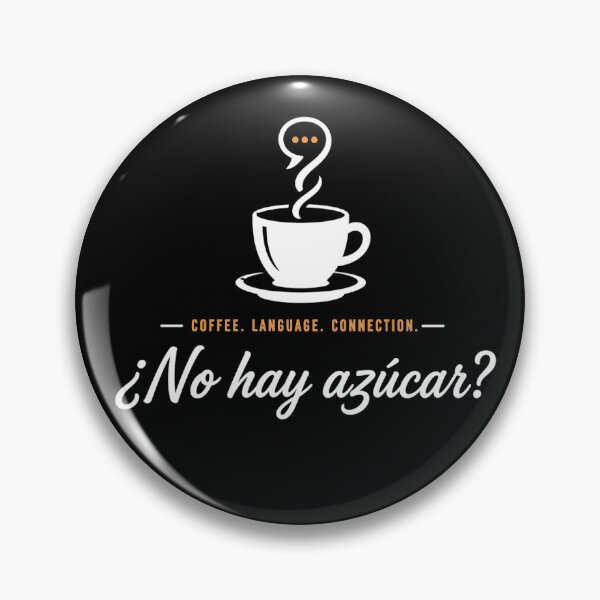 Item preview, ¿No Hay Azúcar? | Spanish Coffee Conversation | Language Learner Design designed and sold by Trodyglot.