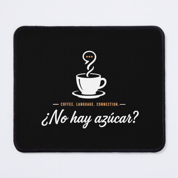 Item preview, ¿No Hay Azúcar? | Spanish Coffee Conversation | Language Learner Design designed and sold by Trodyglot.