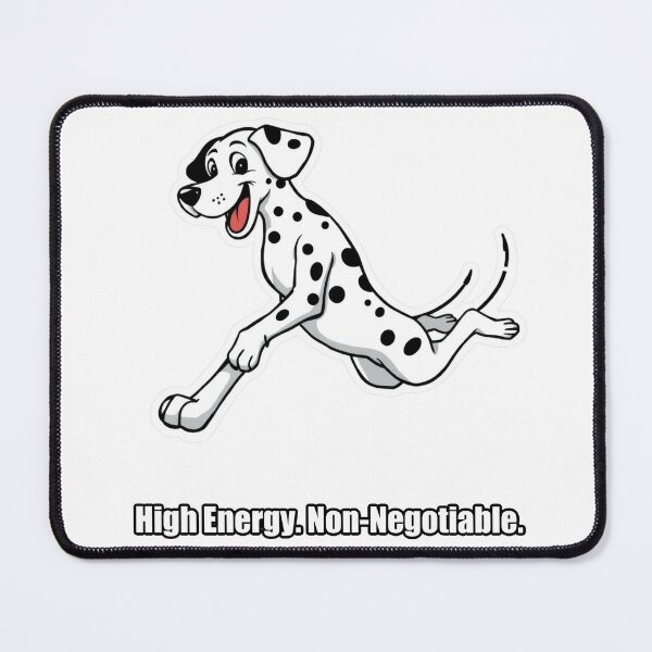 Item preview, Dalmatian - High Energy Non-Negotiable - Funny Dalmatian Gift designed and sold by pawdrops.