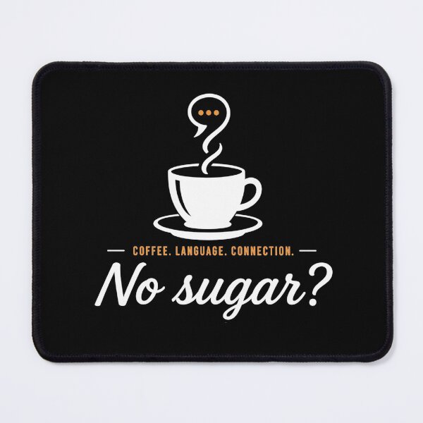 Item preview, No sugar? | English Coffee Conversation | Language Learner Design designed and sold by Trodyglot.