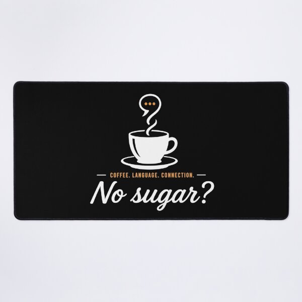 Item preview, No sugar? | English Coffee Conversation | Language Learner Design designed and sold by Trodyglot.