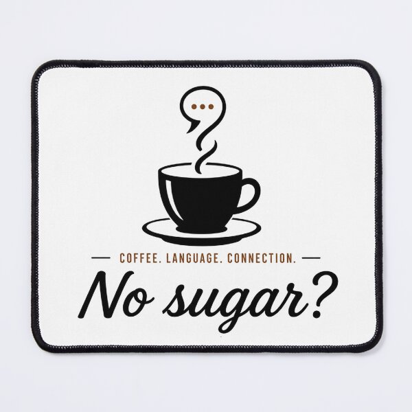 Item preview, No sugar? | English Coffee Conversation | Language Learner Design designed and sold by Trodyglot.