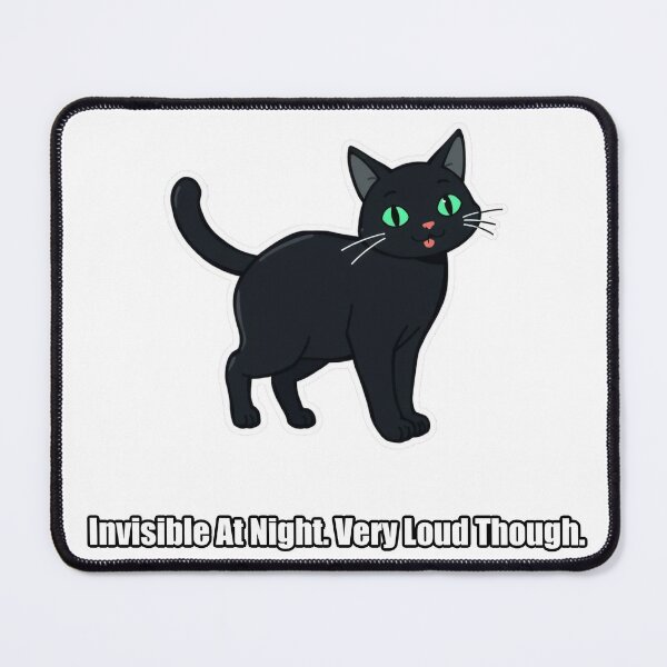 Item preview, Black Cat - Invisible At Night Very Loud Though - Funny Cat Gift designed and sold by pawdrops.