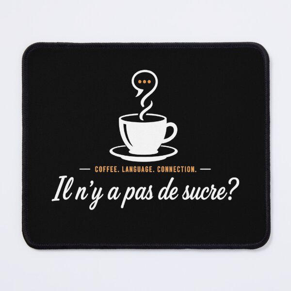 Item preview, Il n'y a pas de sucre? | French Coffee Conversation | Language Learner Design designed and sold by Trodyglot.