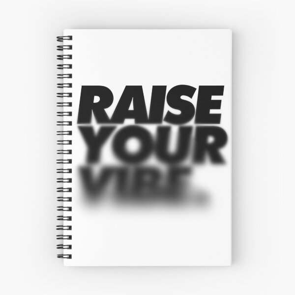 Item preview, Raise Your Vibe Quote designed and sold by Rock Ape Studios.