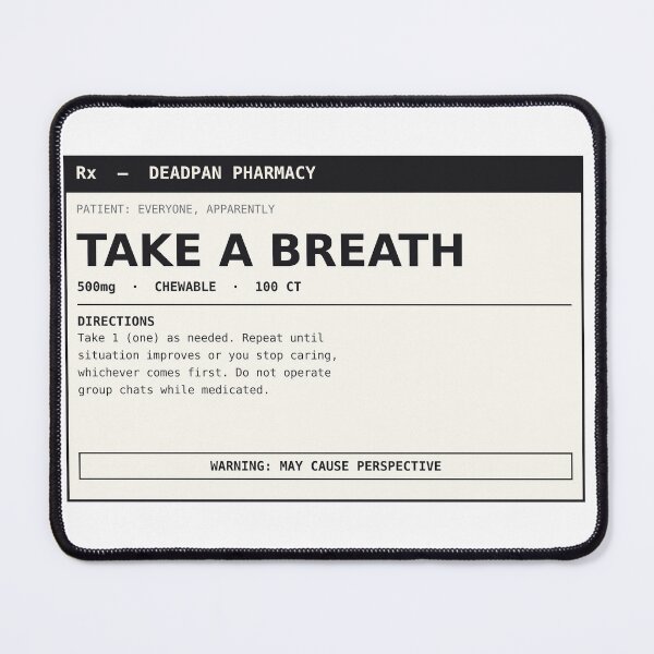 Item preview, Take A Breath 500mg Funny Deadpan Prescription Label Design designed and sold by deadpansupplyco.
