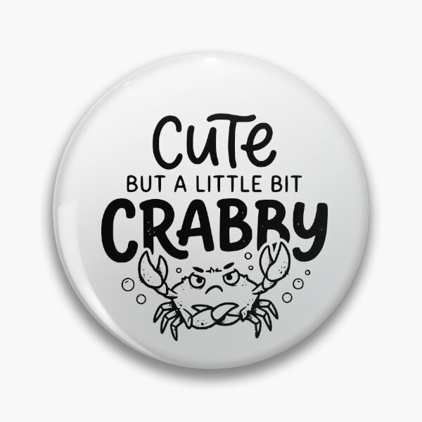 Item preview, Cute But A Little Bit Crabby Funny Crab Beach Design designed and sold by Lozarux.