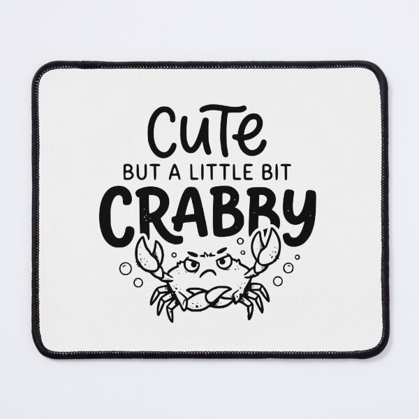 Item preview, Cute But A Little Bit Crabby Funny Crab Beach Design designed and sold by Lozarux.
