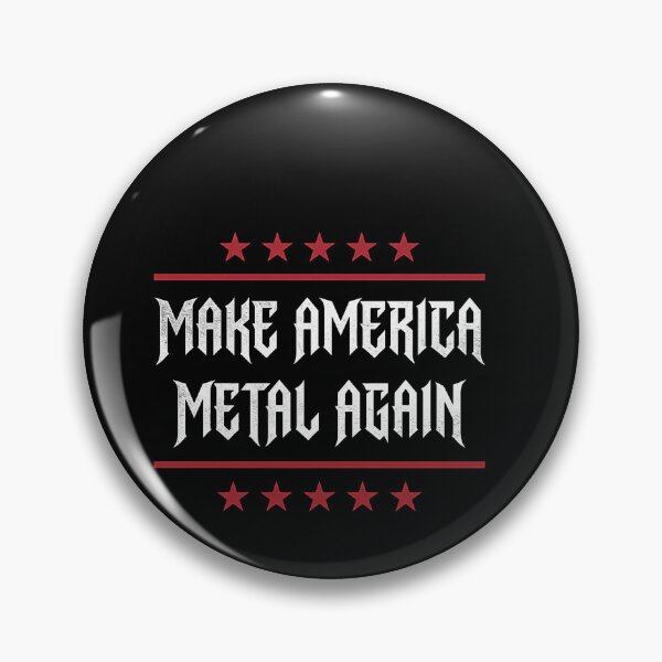 Item preview, Make America Metal Again designed and sold by weirdcountry.