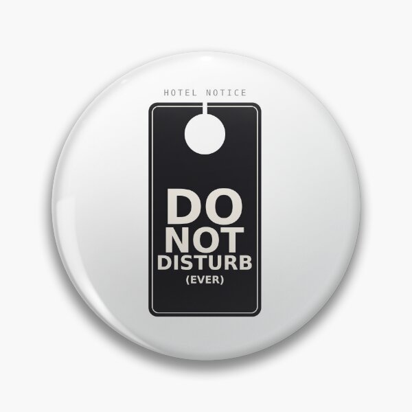 Item preview, Do Not Disturb Ever Funny Introvert Deadpan Door Hanger Design.  designed and sold by deadpansupplyco.