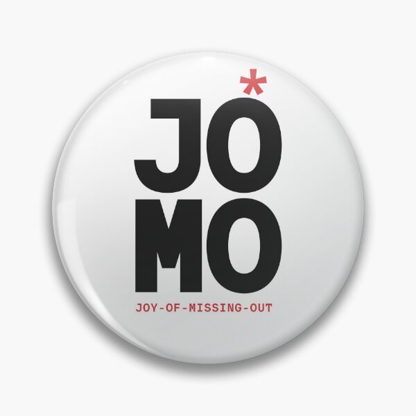 Item preview, JOMO - Joy Of Missing Out designed and sold by RosacStudio.
