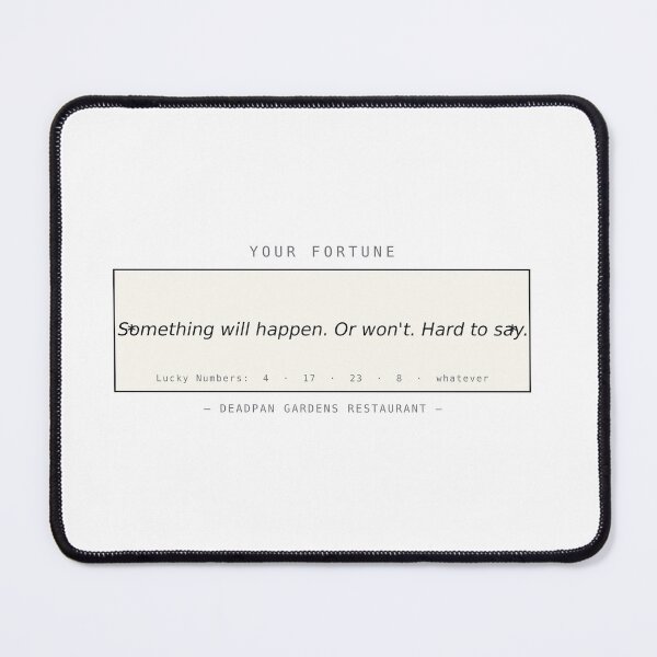 Item preview, Fortune Cookie Slip Funny Deadpan Anti Fortune Sarcastic Design. designed and sold by deadpansupplyco.