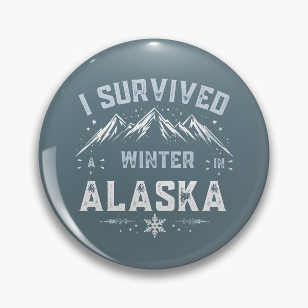 Item preview, I survived a winter in Alaska! designed and sold by AlaskaExtreme.