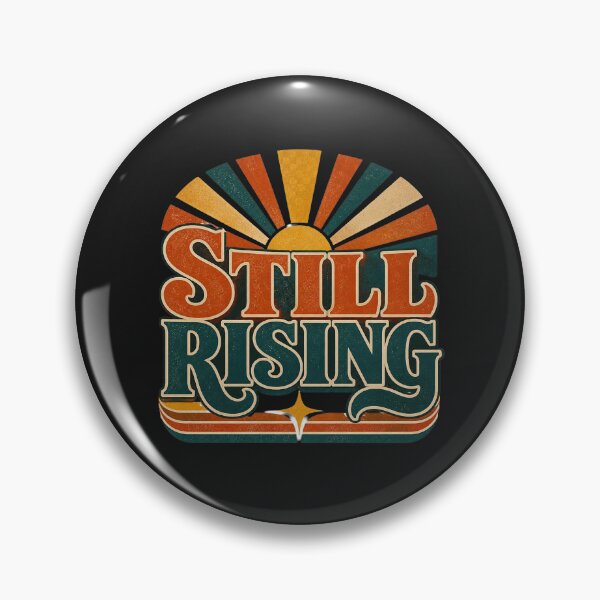 Item preview, Still Rising Retro Quote | Strong Women Empowerment Growth Mindset Design designed and sold by Soft Strength Studio.