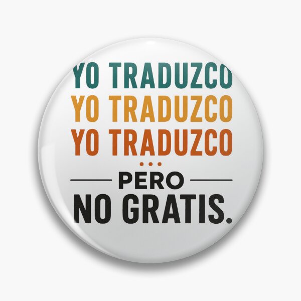 Item preview, Yo Traduzco... Pero No Gratis | Translator & Interpreter Funny Language Design designed and sold by Trodyglot.