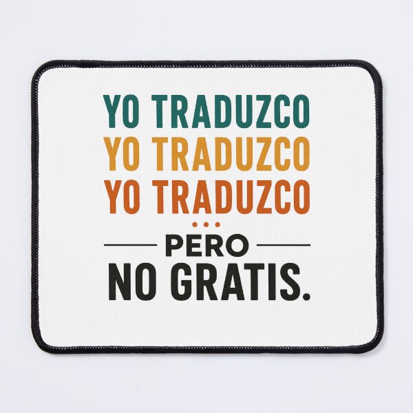 Item preview, Yo Traduzco... Pero No Gratis | Translator & Interpreter Funny Language Design designed and sold by Trodyglot.