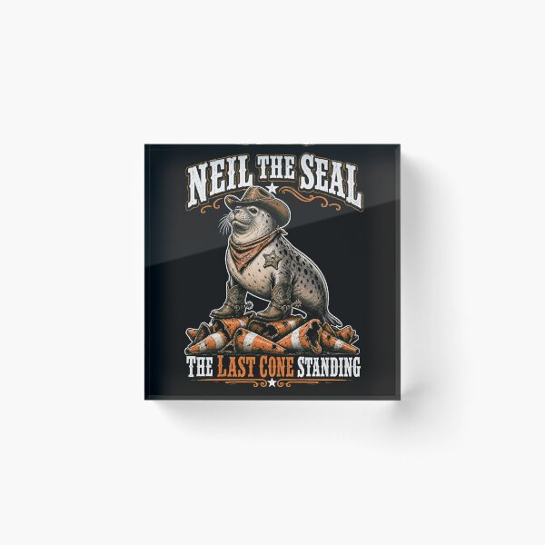 Item preview, Neil the Seal Cowboy Western The Last Cone Standing Funny Meme designed and sold by Uglyandcute.
