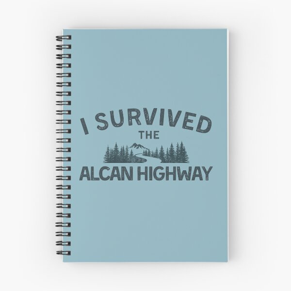 Item preview, I survived the ALCAN Highway! designed and sold by AlaskaExtreme.