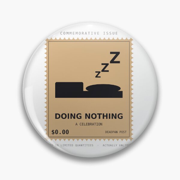 Item preview,  Doing Nothing A Celebration Funny Deadpan Postage Stamp Design.  designed and sold by deadpansupplyco.