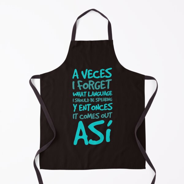 Item preview, A Veces I Forget What Language Spanglish Funny Bilingual designed and sold by mari-kayden.