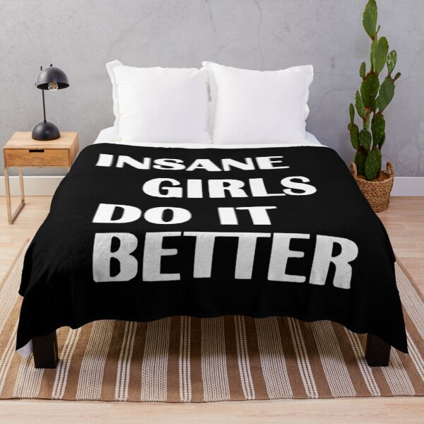 Item preview, Insane Girls Do It Better Funny Bold Quote Typography designed and sold by destelloacido.