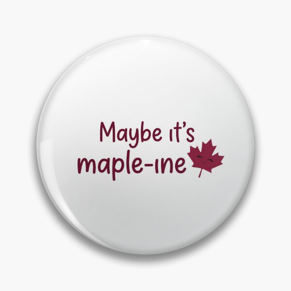 Item preview, Maybe It's Mapleine Funny Fall Maple Leaf Tee designed and sold by 7Four1 Designs.