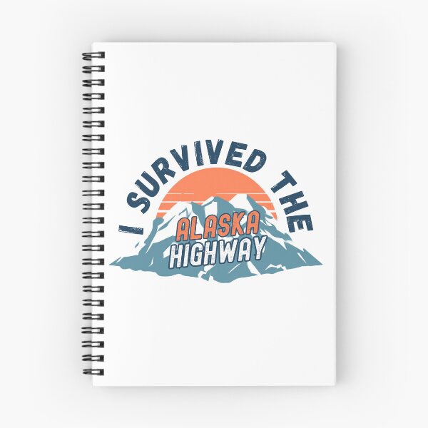 Item preview, I survived the Alaska Highway designed and sold by AlaskaExtreme.