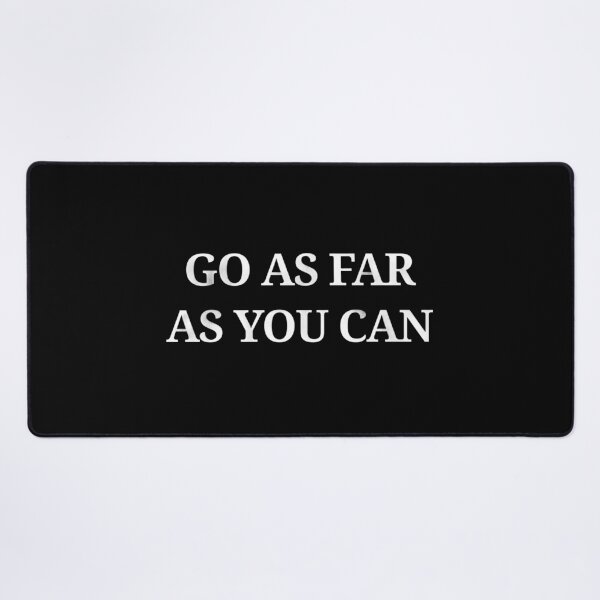 Item preview, Go As Far As You Can | White Typography on Black | Minimal Inspirational Design designed and sold by KleanGirlAesthetics.