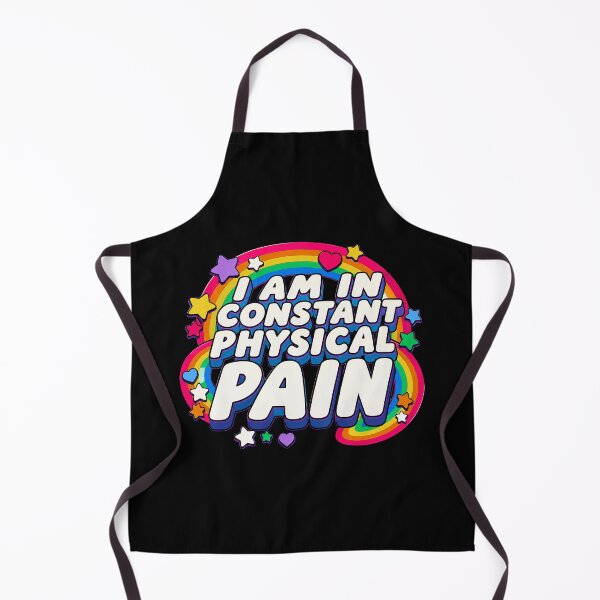 Item preview, I am in constant physical pain designed and sold by AbbyThorns.