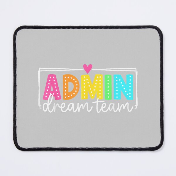 Item preview, Admin Dream Team Back to School Teachers Students designed and sold by mjohnson9.