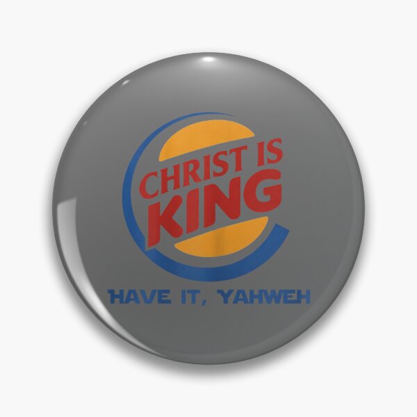 Item preview, Christ is King Have It God Jesus Christian Religious designed and sold by KristineLi.
