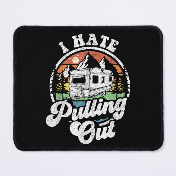 Item preview, RV Camping Funny Saying designed and sold by goombi-creative.