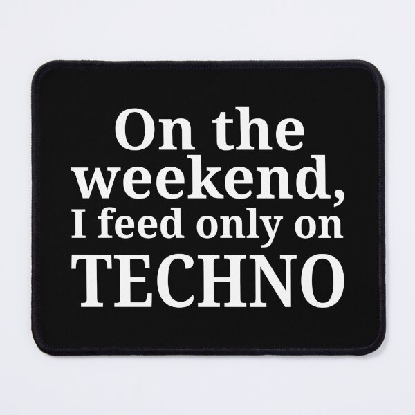Item preview, On the weekend, i feed only on TECHNO_V1 designed and sold by ART-OF-ORION.