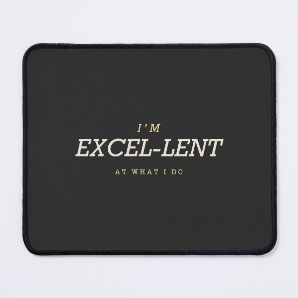 Item preview, I'm Excel-Lent - Funny Accountant designed and sold by RetroThreadWorks.
