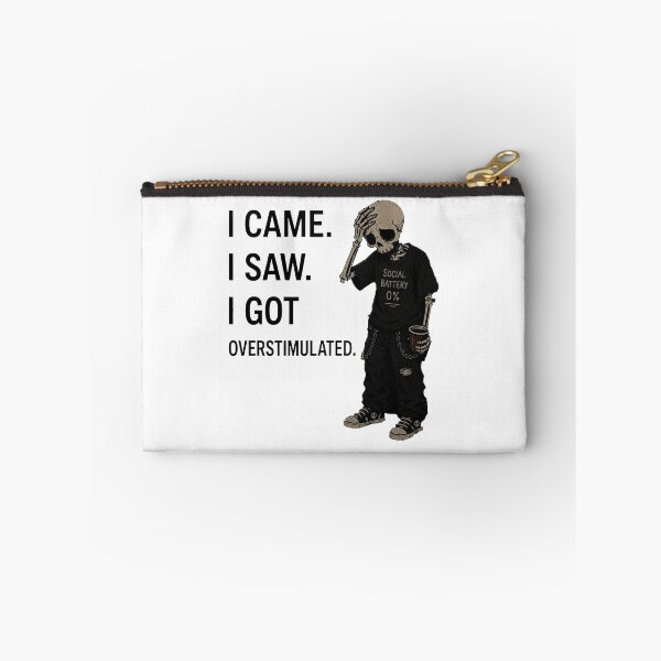 Item preview, I Came. I Saw. I Got Overstimulated. designed and sold by Mystic & Celestial Art.