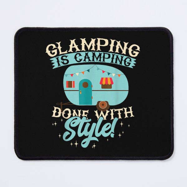 Item preview, Glamping Is Camping designed and sold by goombi-creative.