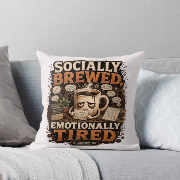 Item preview, Socially Brewed Emotionally Tired Funny Coffee designed and sold by pradeepvisuals.