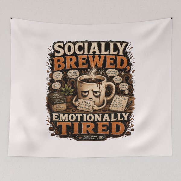 Item preview, Socially Brewed Emotionally Tired Funny Coffee designed and sold by pradeepvisuals.