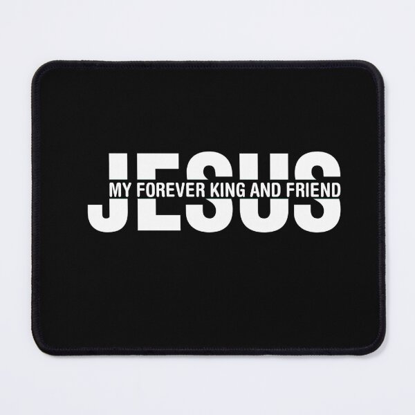 Item preview, Jesus my forever king and friend designed and sold by Chimnedumdesign.