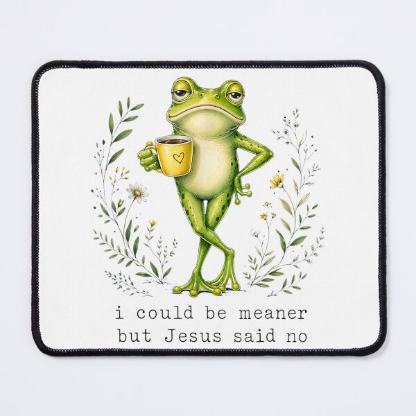 Item preview, I Could Be Meaner But Jesus Said No Funny Christian Frog Coffee Design designed and sold by kiralynstration.