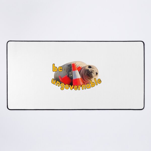 Item preview, Funny Be Ungovernable Seal , Neil The Seal Meme designed and sold by JohnathaPhillip.