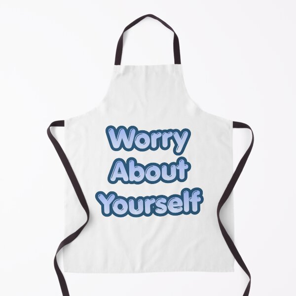Item preview, Worry About Yourself designed and sold by HideawayMtn.