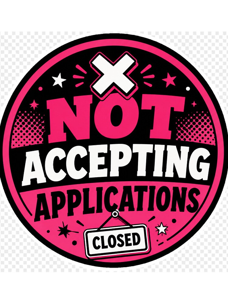 Thumbnail 4 of 4, iPhone Case, Not Accepting Applications Sticker designed and sold by RedRubyBubble.