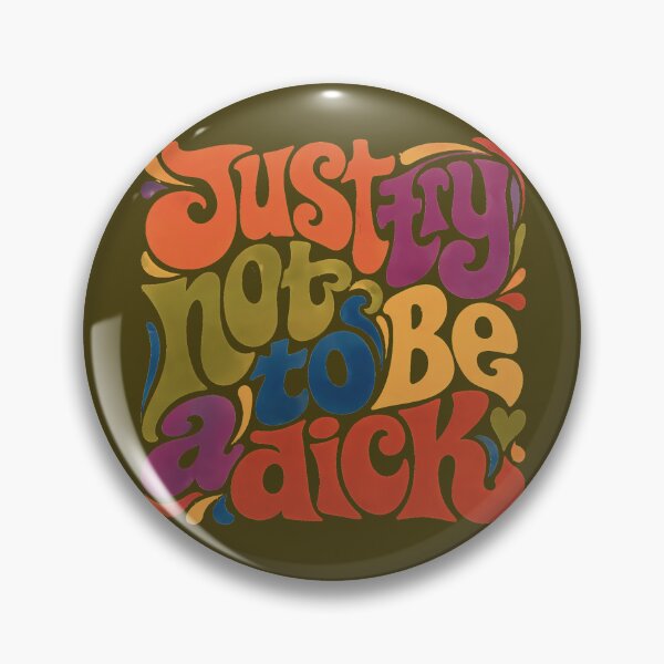 Item preview, Just try not to be a dick  designed and sold by Cathedral of Curiosity.