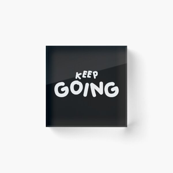 Item preview, Keep Going Motivational Quote, Inspirational Typography DESIGN designed and sold by anuardhaduarah.