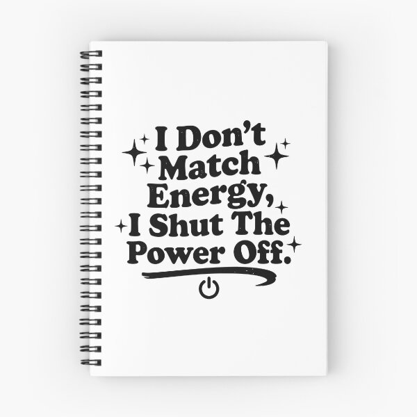 Item preview, I Don’t Match Energy - Comfort Colors, Shut the Power Off designed and sold by Your Favorite Store.