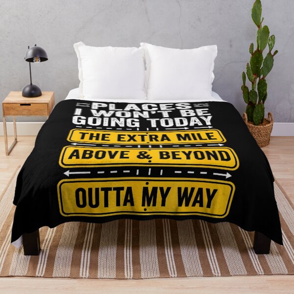 Item preview, Places I Wont Be Going Today Funny Work Quote designed and sold by Lhwatsrdina.