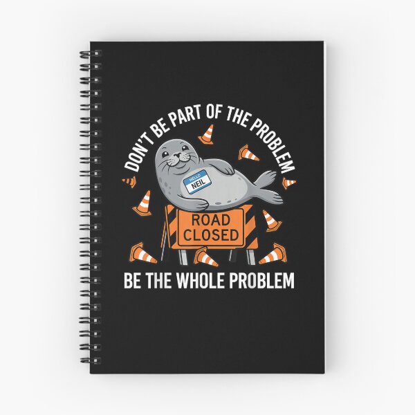 Item preview,  Neil The Seal Shirt, Don't Be Part of The Problem Neil Road designed and sold by MatherFisher.