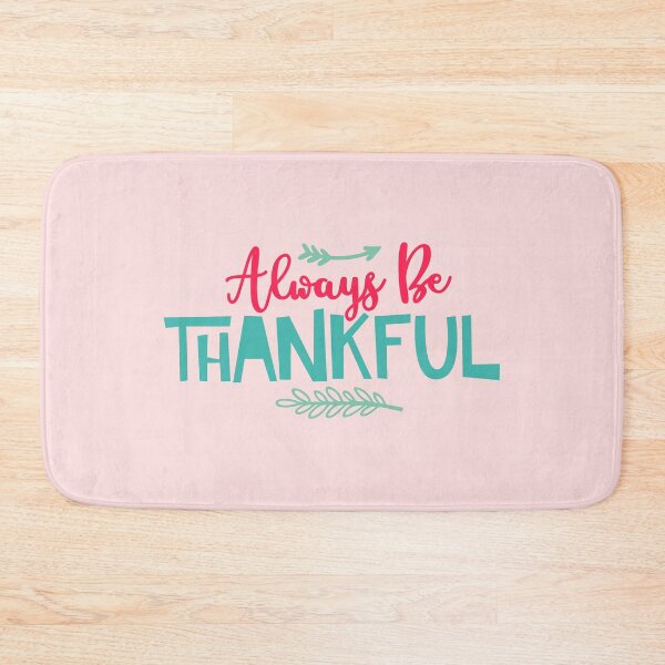 Item preview, Always Be Thankful Inspirational Typography Design designed and sold by Charizmwear.